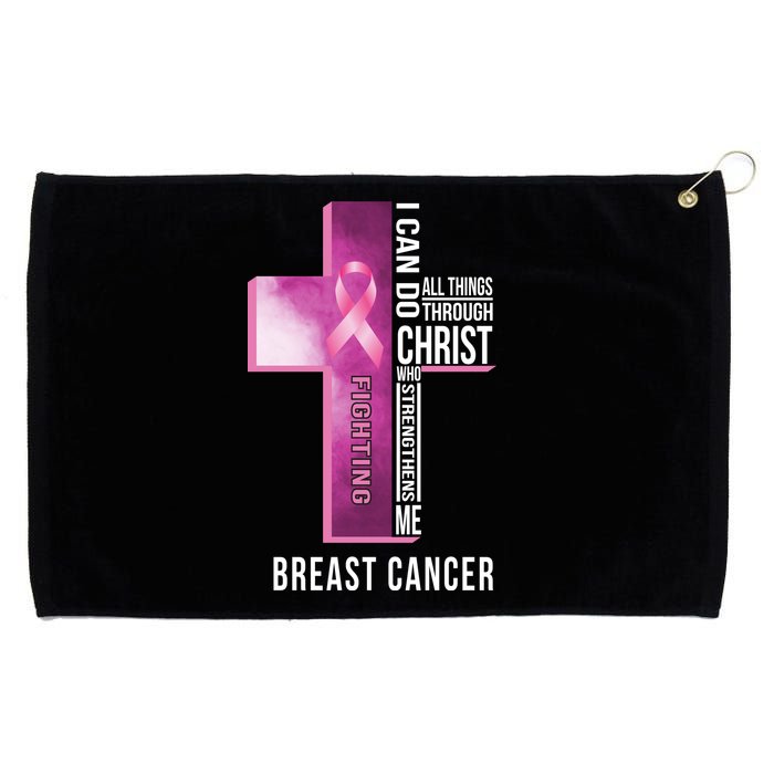 Breast Cancer I Can Do All Thing Through Christ Grommeted Golf Towel