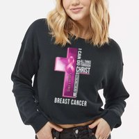 Breast Cancer I Can Do All Thing Through Christ Cropped Pullover Crew