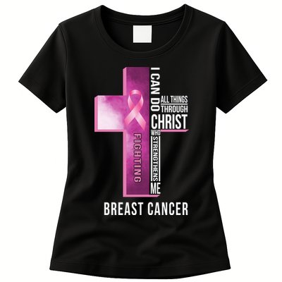 Breast Cancer I Can Do All Thing Through Christ Womens T-Shirt