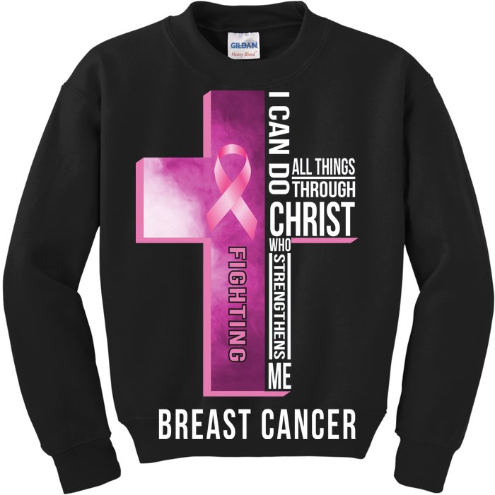 Breast Cancer I Can Do All Thing Through Christ Kids Sweatshirt