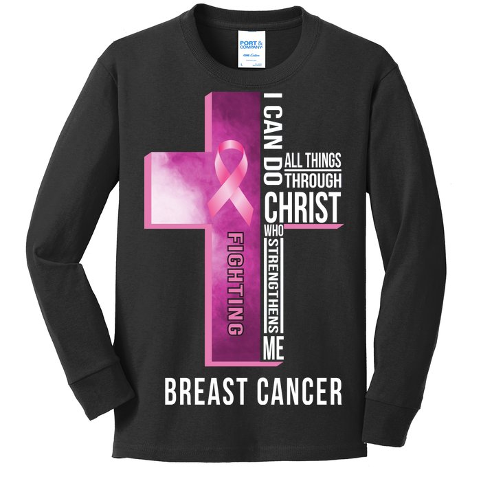 Breast Cancer I Can Do All Thing Through Christ Kids Long Sleeve Shirt