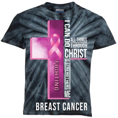 Breast Cancer I Can Do All Thing Through Christ Kids Tie-Dye T-Shirt