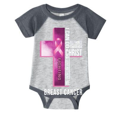 Breast Cancer I Can Do All Thing Through Christ Infant Baby Jersey Bodysuit