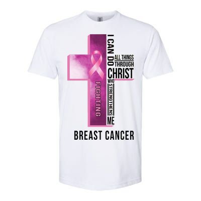 Breast Cancer I Can Do All Thing Through Christ Softstyle CVC T-Shirt