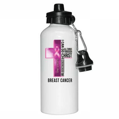 Breast Cancer I Can Do All Thing Through Christ Aluminum Water Bottle