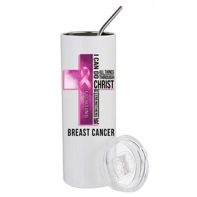 Breast Cancer I Can Do All Thing Through Christ Stainless Steel Tumbler