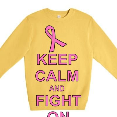 Breast Cancer Keep Calm And Fight On Premium Crewneck Sweatshirt