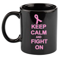 Breast Cancer Keep Calm And Fight On 11oz C Handle Ceramic Mug
