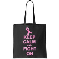 Breast Cancer Keep Calm And Fight On Bag