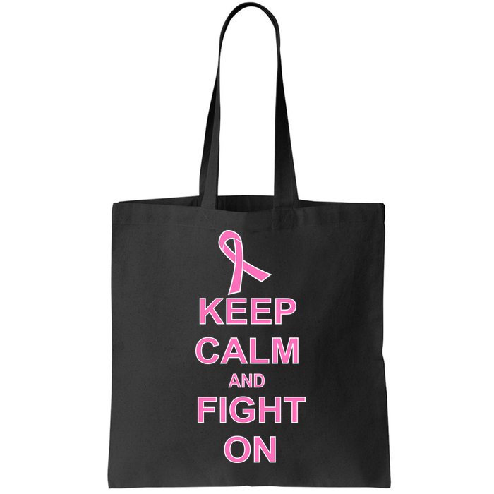 Breast Cancer Keep Calm And Fight On Bag