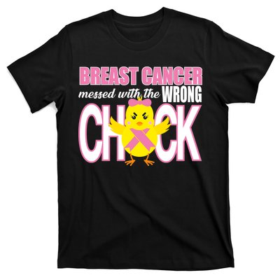 Breast Cancer Messed With The Wrong Chick T-Shirt