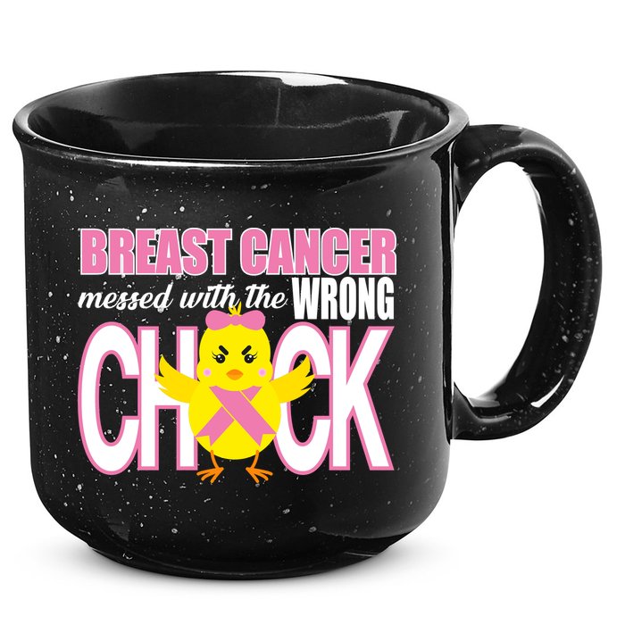 Breast Cancer Messed With The Wrong Chick 15oz Campfire Ceramic Mug