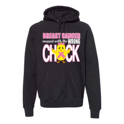 Breast Cancer Messed With The Wrong Chick Premium Hoodie