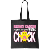 Breast Cancer Messed With The Wrong Chick Tote Bag