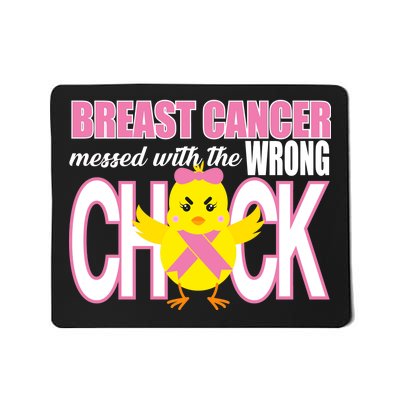 Breast Cancer Messed With The Wrong Chick Mousepad