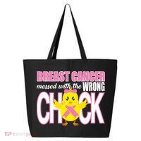Breast Cancer Messed With The Wrong Chick 25L Jumbo Tote