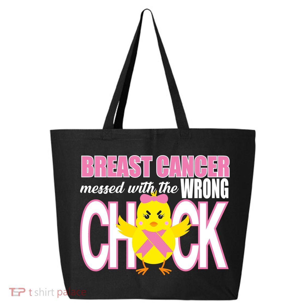 Breast Cancer Messed With The Wrong Chick 25L Jumbo Tote