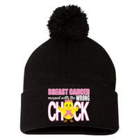 Breast Cancer Messed With The Wrong Chick Pom Pom 12in Knit Beanie