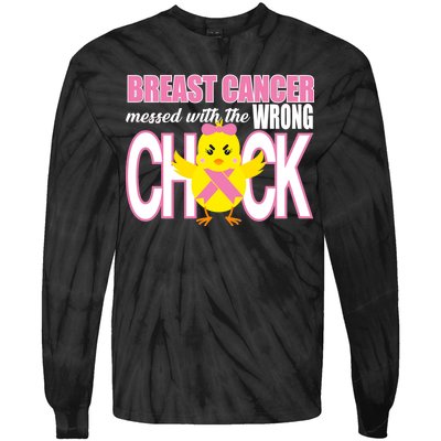 Breast Cancer Messed With The Wrong Chick Tie-Dye Long Sleeve Shirt