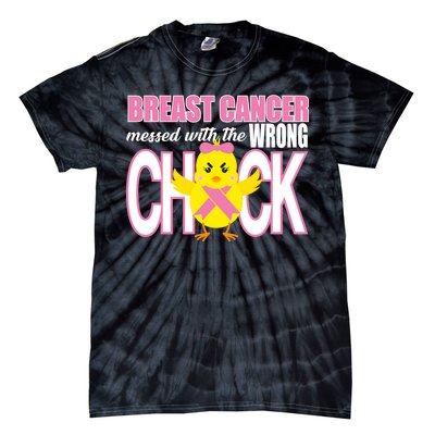 Breast Cancer Messed With The Wrong Chick Tie-Dye T-Shirt