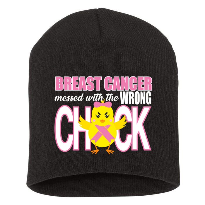 Breast Cancer Messed With The Wrong Chick Short Acrylic Beanie