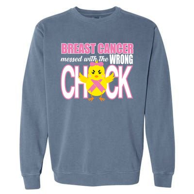 Breast Cancer Messed With The Wrong Chick Garment-Dyed Sweatshirt