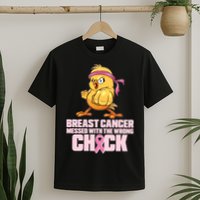 Breast Cancer Messed With The Wrong Chick Funny T-Shirt