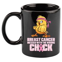 Breast Cancer Messed With The Wrong Chick Funny 11oz C Handle Ceramic Mug
