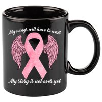 Breast Cancer My Wings Will Have To Wait 11oz C Handle Ceramic Mug