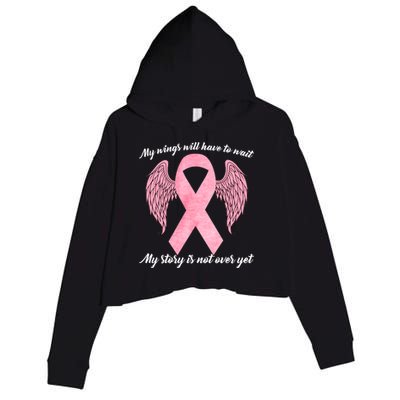 Breast Cancer My Wings Will Have To Wait Crop Fleece Hoodie