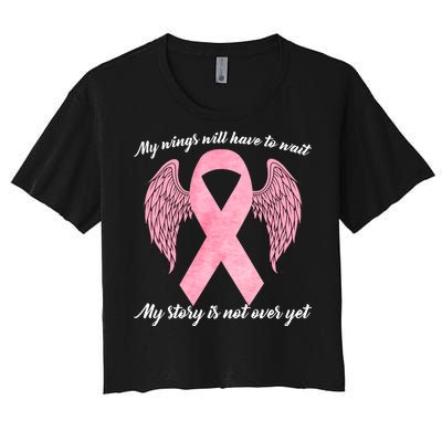 Breast Cancer My Wings Will Have To Wait Women's Crop Top Tee