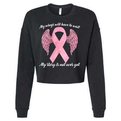 Breast Cancer My Wings Will Have To Wait Cropped Pullover Crew