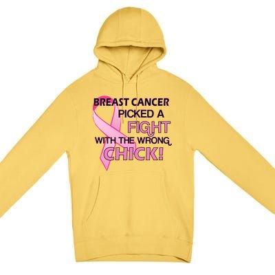 Breast Cancer Picked The Wrong Chick Premium Pullover Hoodie