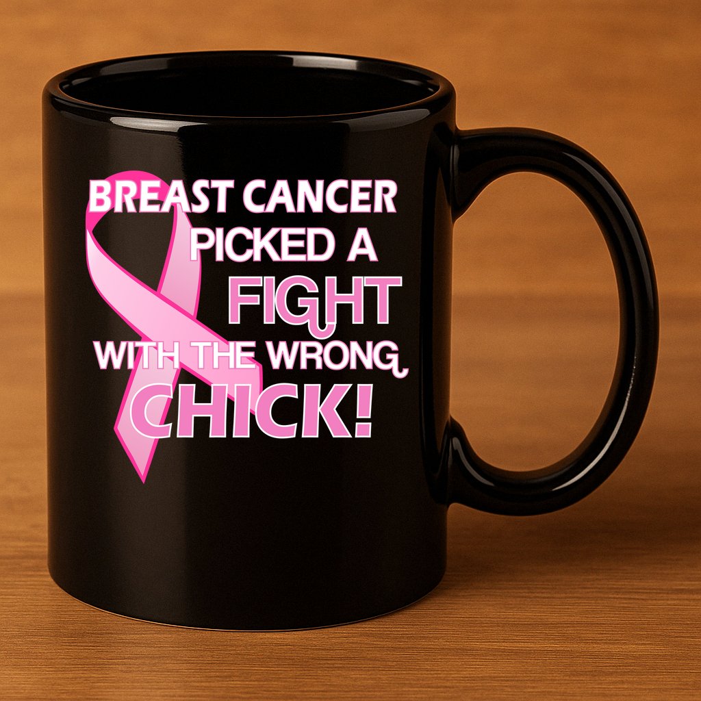 Breast Cancer Picked The Wrong Chick 11oz C Handle Ceramic Mug