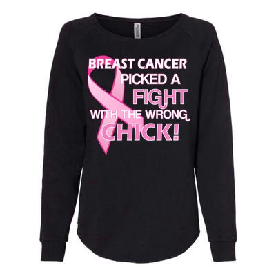 Breast Cancer Picked The Wrong Chick Womens California Wash Sweatshirt