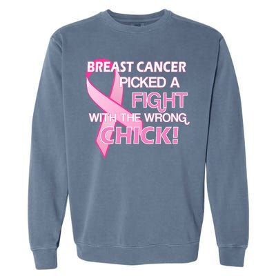 Breast Cancer Picked The Wrong Chick Garment-Dyed Sweatshirt