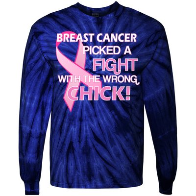 Breast Cancer Picked The Wrong Chick Tie-Dye Long Sleeve Shirt