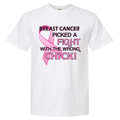 Breast Cancer Picked The Wrong Chick Garment-Dyed Heavyweight T-Shirt