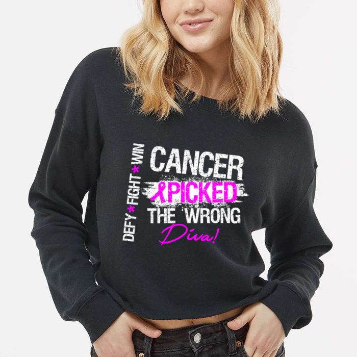 Breast Cancer Picked The Wrong Diva Cropped Pullover Crew