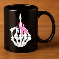 Breast Cancer Skeleton Middle Finger Ribbon 11oz C Handle Ceramic Mug