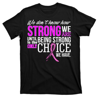 Breast Cancer Strong T-Shirt