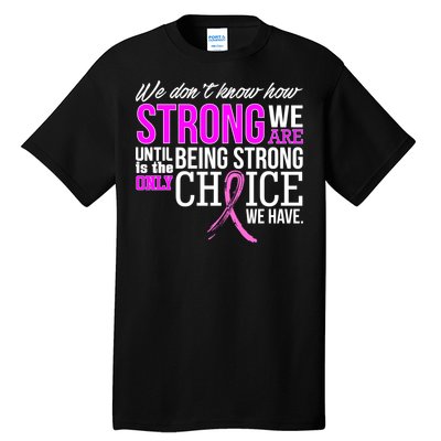 Breast Cancer Strong Tall T-Shirt