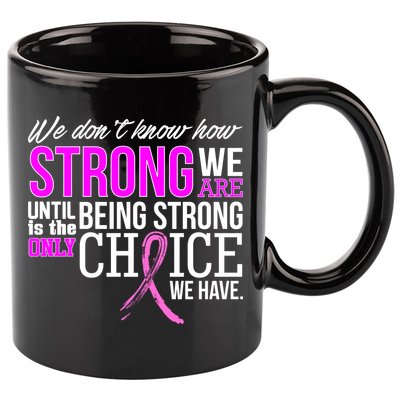 Breast Cancer Strong 11oz C Handle Ceramic Mug