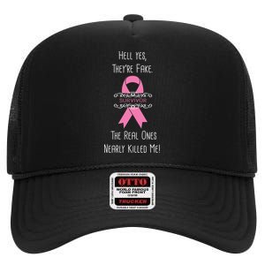 Breast Cancer Survivor Hell Yes They're Fake High Crown Mesh Back Trucker Hat