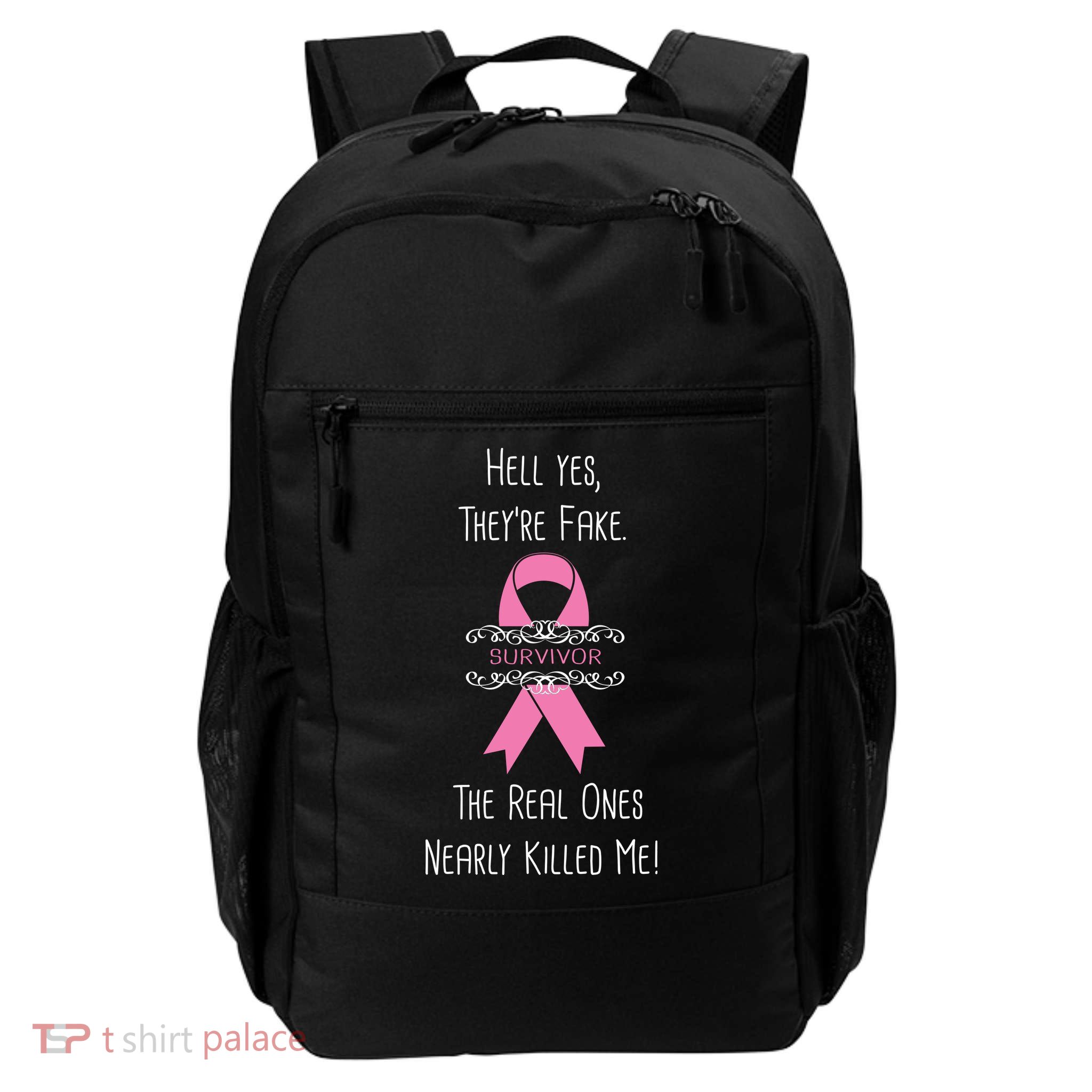 Breast Cancer Survivor Hell Yes They're Fake Daily Commute Backpack
