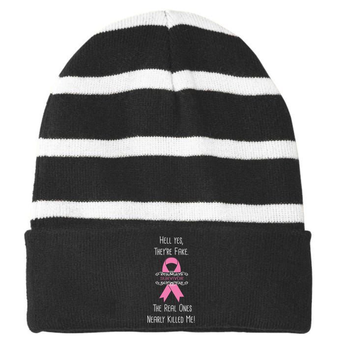 Breast Cancer Survivor Hell Yes They're Fake Striped Beanie with Solid Band