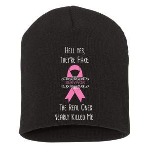 Breast Cancer Survivor Hell Yes They're Fake Short Acrylic Beanie