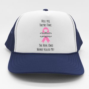 Breast Cancer Survivor Hell Yes They're Fake Trucker Hat