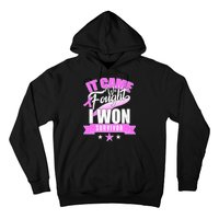 Breast Cancer Survivor It Came We Fought I Won Hoodie