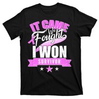 Breast Cancer Survivor It Came We Fought I Won T-Shirt